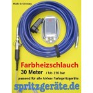 Farbheizschlauch 30 m Airless Farbspritzgerät Made in Germany